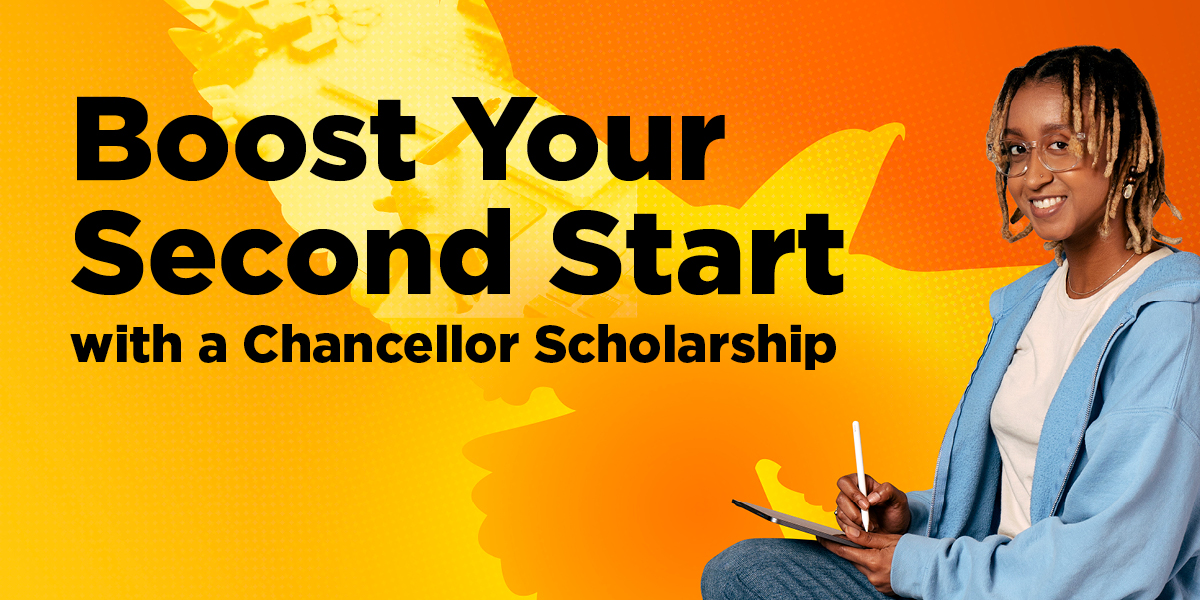 Boost Your Second Start with a Chancellor Scholarship